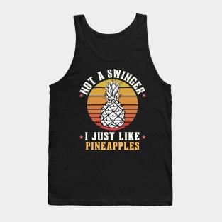 Vintage Not A Swinger I Just Like Pineapples Tank Top